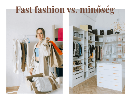 Fast fashion vs. minőség